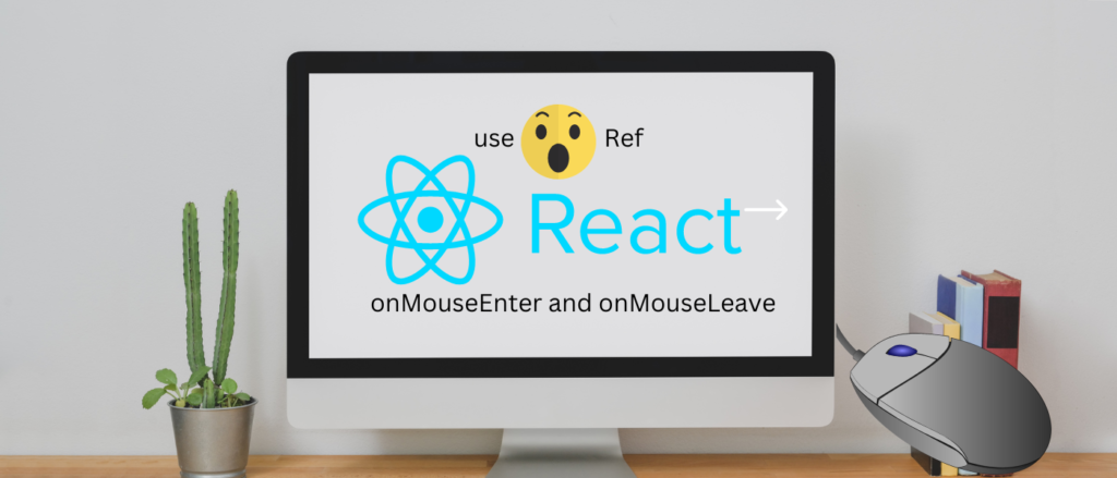 How to use React useRef Hook to Handle onMouseEnter and onMouseLeave Events compalgolabs