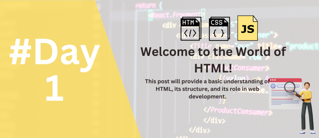 Day 1 Welcome to the World of HTML!