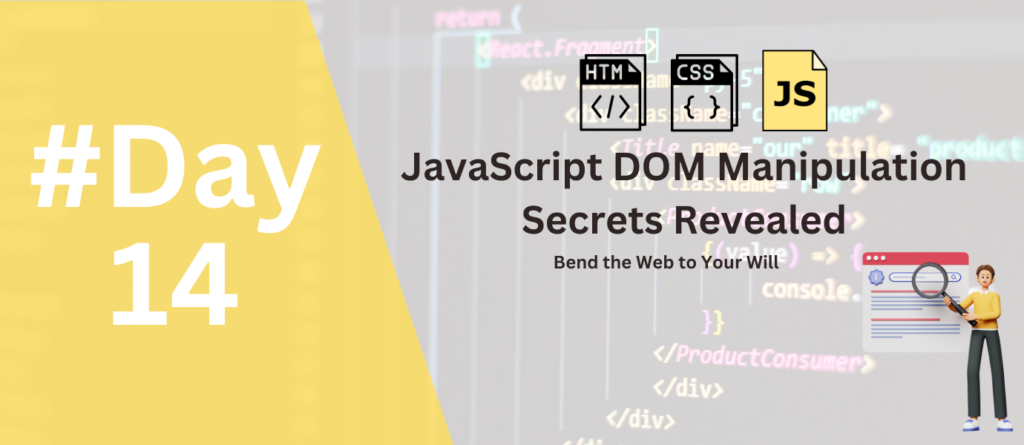 JavaScript DOM Manipulation Secrets Revealed Compalgo Labs